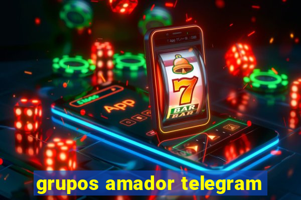 grupos amador telegram